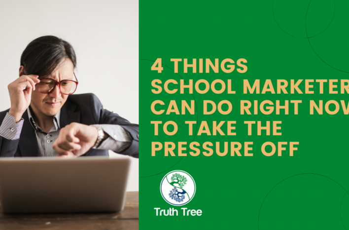 4 Things School Marketers Can Do to Take the Pressure Off