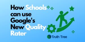 E-E-A-T Google Ranking for School Marketing - Truth Tree (2)