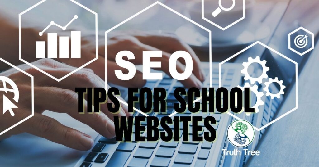 SEO tips for private schools - Truth Tree School Marketing