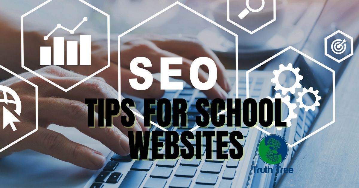 Top 5 Search Engine Optimization (SEO) Tips for School Websites Truth