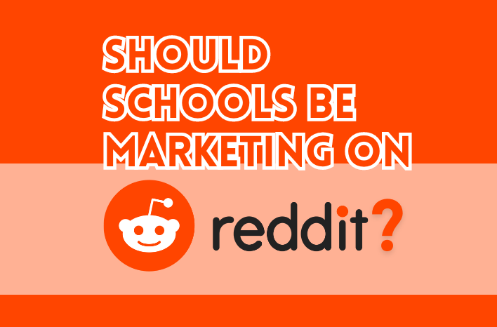 Should Schools be Marketing on Reddit? Truth Tree Knows School Marketing.