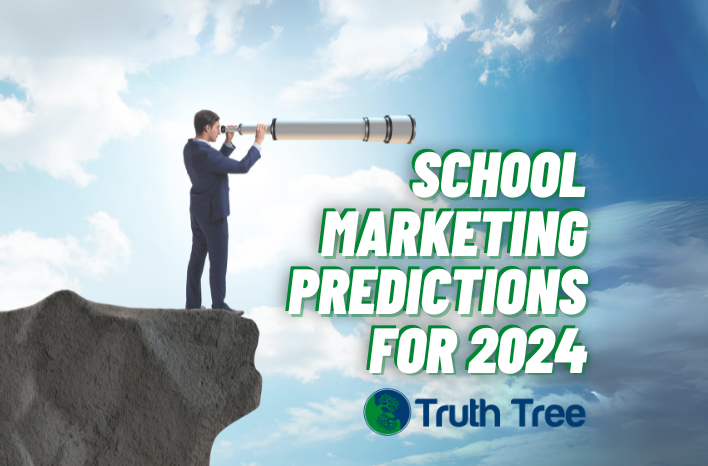 School marketing predictions for 2024