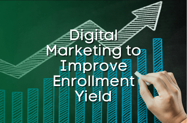 Digital Marketing to Improve Enrollment Yield - Truth Tree School Marketing Company