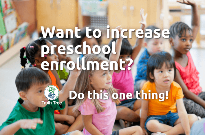 Preschool students sitting down and raising their hands with text overlay that reads: Want to increase preschool enrollment? Do this one thing! | Truth Tree knows schools. | Truth Tree knows digital marketing.